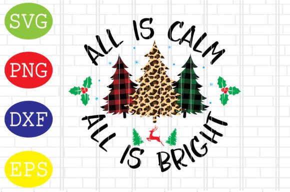 All is Calm, All is Bright Svg: Graphics for Crafts