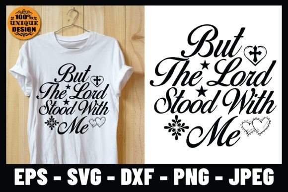 But the Lord Stood with Me Religious Tee Design Review