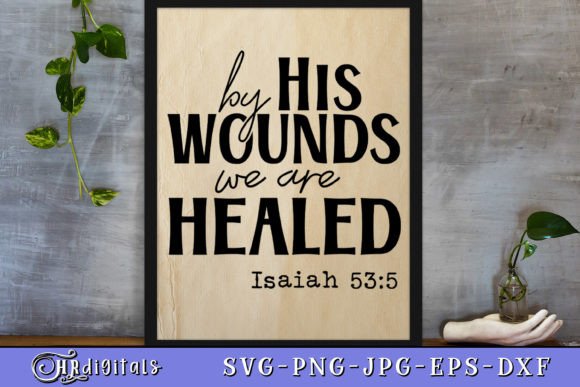By His Wounds We Are Healed: Graphics for Crafts