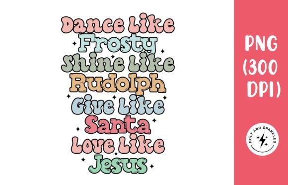 Dance Shine Love Christmas Graphics for Crafts