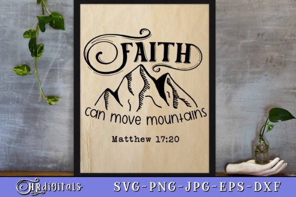 Faith Can Move Mountains: Graphics for Faith Crafts