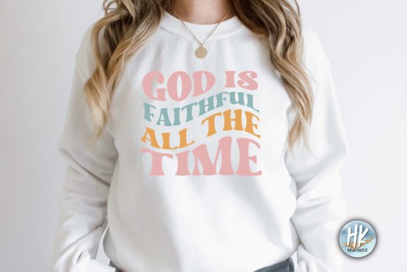 God is Faithful All the Time Retro SVG: Graphics & Crafts