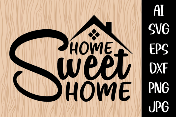 Home Sweet Home Doormat SVG Graphics for Crafts