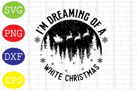 I m Dreaming of a White Christmas Files: Graphics & Crafts