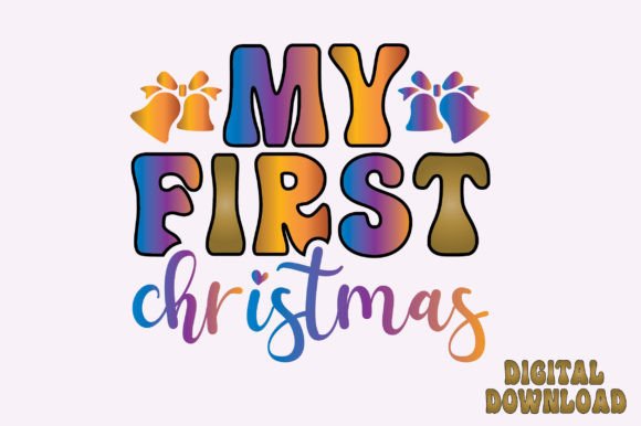 My First Christmas Svg Retro Graphics for Crafts