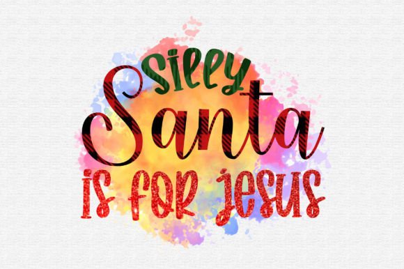 Silly Santa Graphics for Jesus Crafts Sublimation