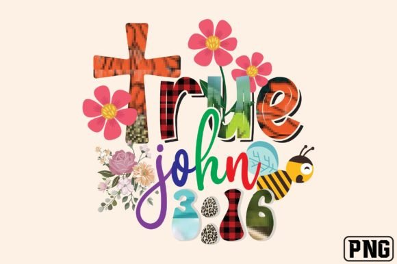 True Story John 3 16 Sublimation Png for Graphics & Crafts
