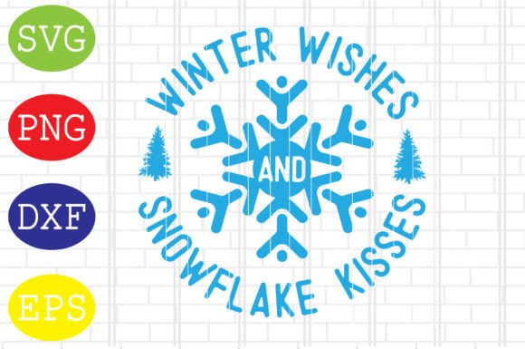 Winter Wishes Snowflake Kisses Graphics for Crafts